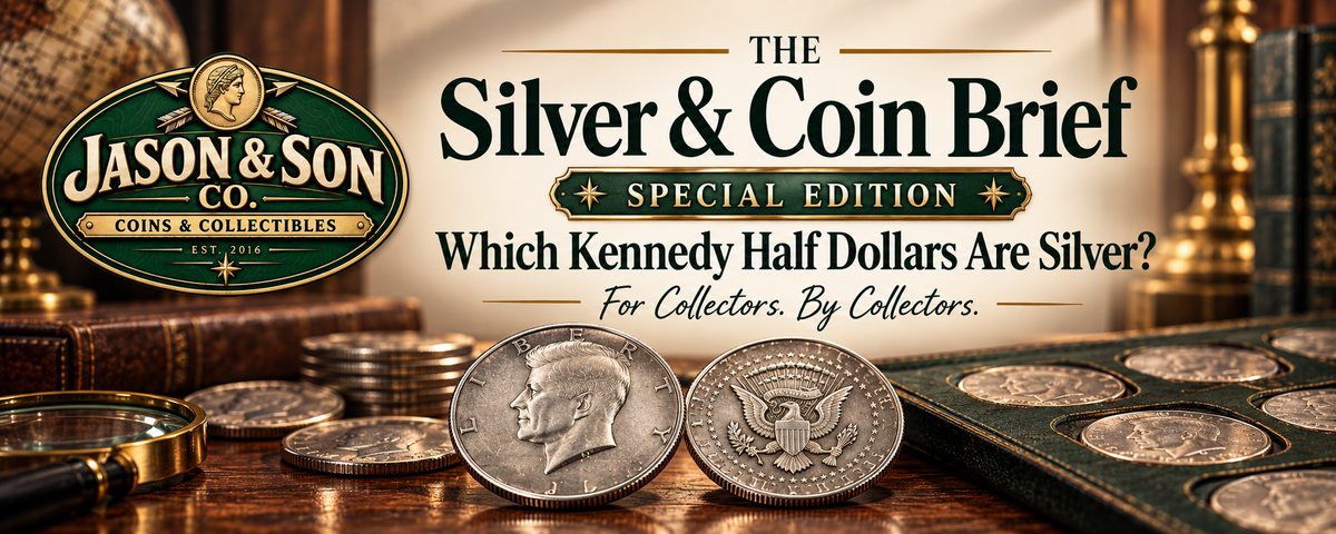 The Silver & Coin Brief — Special Edition: Which Kennedy Half Dollars Are Silver?